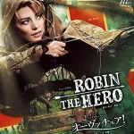 ROBIN THE HERO オーヴァチュア！ （Blu-ray）